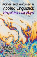 Voices and Practices in Applied Linguistics: Diversifying a Discipline