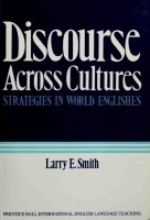 Discourse across cultures : strategies in world Englishes