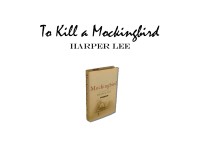 To Kill a Mockingbird  Harper Lee