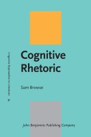Cognitive Rhetoric: The Cognitive Poetics of Political Discourse