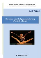 Buyumsiz bajariladigan mashqlarning o`rgatish uslublari 2016 ma`ruza