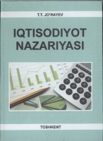 +Jo'raev T. Iqtisodiyot nazariyasi