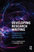 Developing Research Writing: A Handbook for Supervisors and Advisors