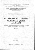 Ekologiya va tabiatni muhofaza qilish asoslari