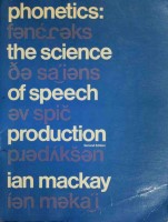 Phonetics : the science of speech production