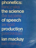 Phonetics : the science of speech production