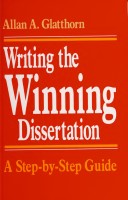 Writing the winning dissertation : a step-by-step guide